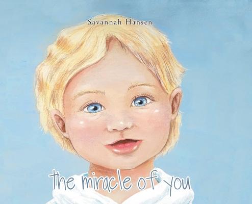 The Miracle of You