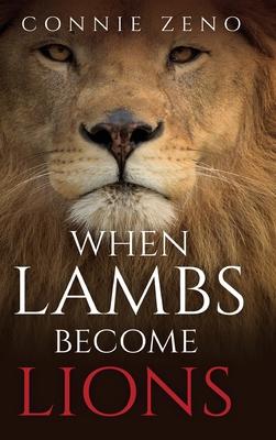 When Lambs Become Lions