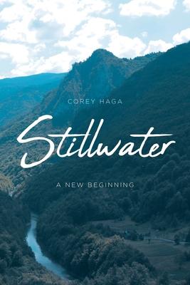 Stillwater: A New Beginning