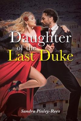 Daughter of the Last Duke