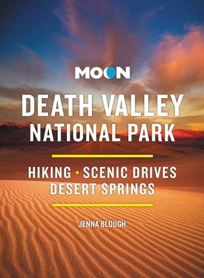 Moon Death Valley National Park: Hiking, Scenic Drives, Desert Springs