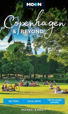 Moon Copenhagen & Beyond: Day Trips, Local Spots, Tips to Avoid Crowds