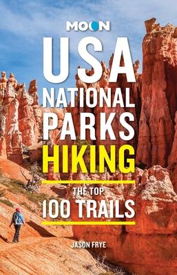 Moon USA National Parks Hiking: The Top 100 Trails Subscription