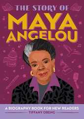 The Story of Maya Angelou: An Inspiring Biography for Young Readers Subscription