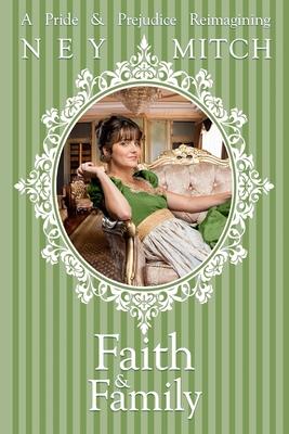 Faith & Family: A Pride & Prejudice Reimagining Subscription