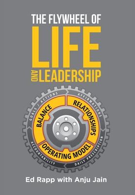 The Flywheel of Life and Leadership