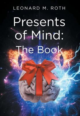 Presents of Mind: The Book