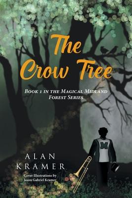 The Crow Tree: Book 1 in the Magical Midland Forest Series