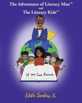 If You Can Read: The Adventures of Literacy Man and The Literacy Kids Subscription
