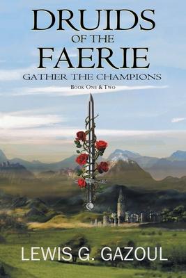 Druids Of The Faerie: Gather The Champions