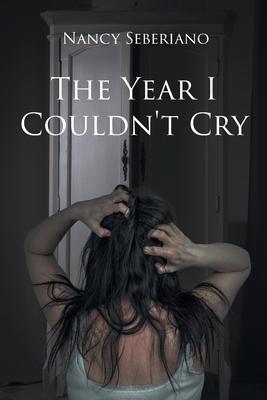 The Year I Couldn't Cry