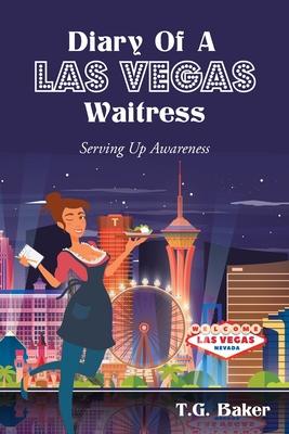 Diary Of A Las Vegas Waitress: Serving Up Awareness