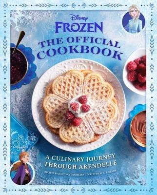 Disney Frozen: The Official Cookbook: A Culinary Journey Through Arendelle