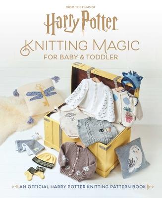 Harry Potter: Knitting Magic for Baby and Toddler: An Official Harry Potter Knitting Pattern Book Subscription