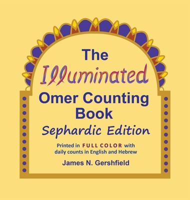 The Illuminated Omer Counting Book Sephardic Edition