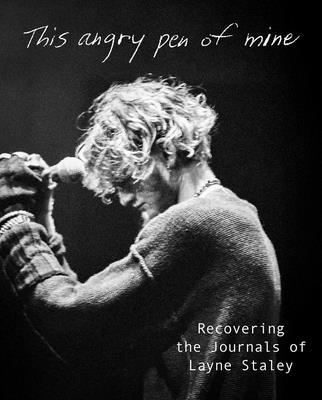 This Angry Pen of Mine: Recovering the Journals of Layne Staley Subscription