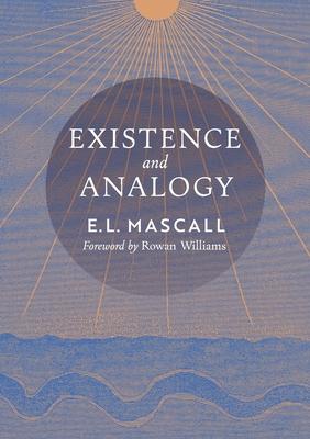 Existence and Analogy: A Sequel to He Who Is