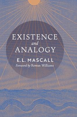 Existence and Analogy: A Sequel to He Who Is