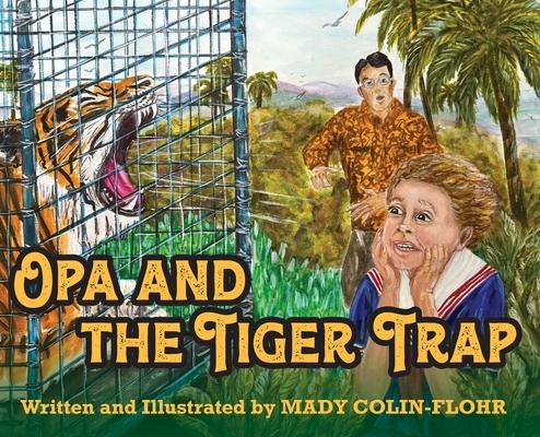 Opa and the Tiger Trap