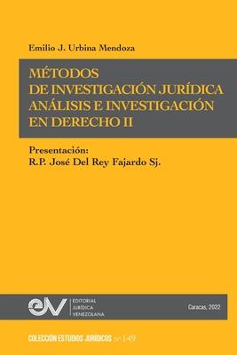 MTODOS DE INVESTIGACIN JURDICA. Anlisis e investigacin en Derecho IInvestigacin Jurdica