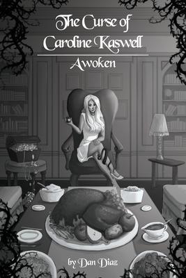 The Curse of Caroline Kaswell: Awoken