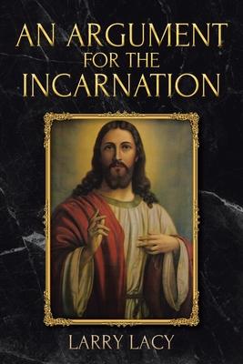 An Argument for the Incarnation