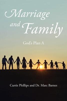 Marriage and Family: God's Plan A