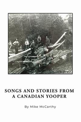 Songs and Stories from a Canadian Yooper