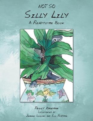 Not So Silly Lily: Not So Silly Lily