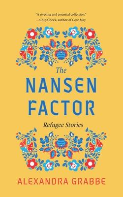 The Nansen Factor: Refugee Stories