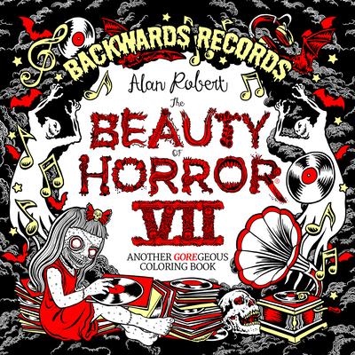 The Beauty of Horror 7: Backwards Records Coloring Book Subscription