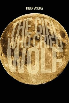 The Girl Who Cried Wolf