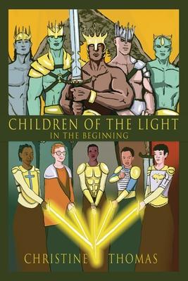 Children of the Light: In the Beginning