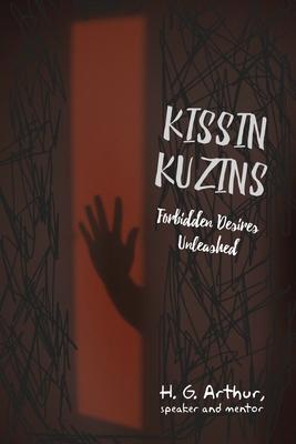 Kissin Kuzins: Forbidden Desires Unleashed