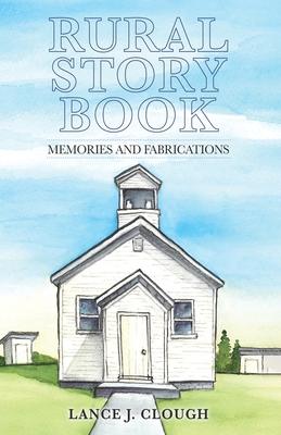 Rural Story Book: Memories and Fabrications