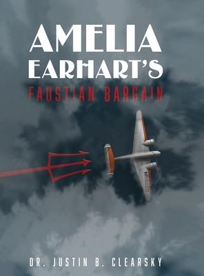 Amelia Earhart's Faustian Bargain