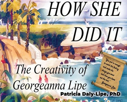 How She Did It: The Creativity of Georgeanna Lipe