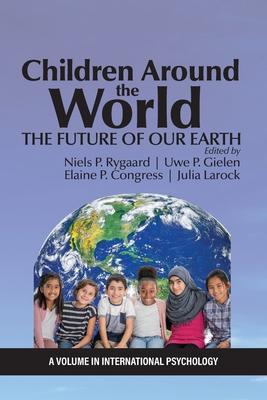 Children Around the World: The Future of Our Earth