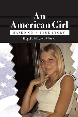 An American Girl: Based on a true story