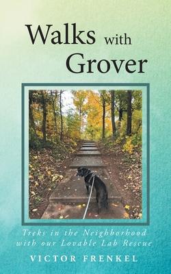 Walks with Grover: A Doggy Memoir