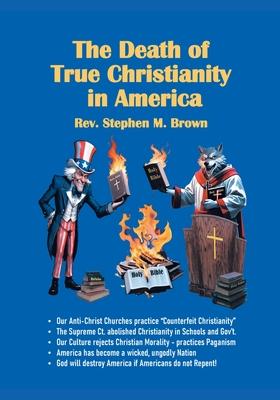 The Death Of True Christianity In America