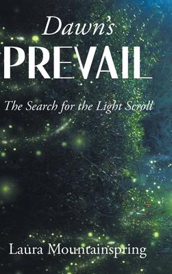 Dawn's Prevail: The Search for The Light Scroll