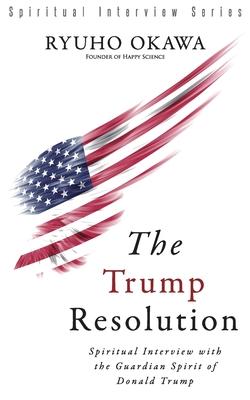 The Trump Resolution