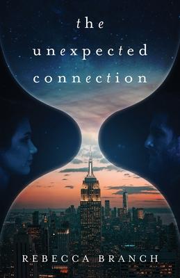 The Unexpected Connection by Branch, Rebecca, Paperback - DiscountMags