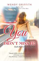 You Didn't Miss It!: God's Best is Worth the Wait Subscription