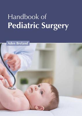 Handbook of Pediatric Surgery