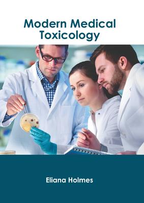 Modern Medical Toxicology