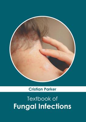 Textbook of Fungal Infections