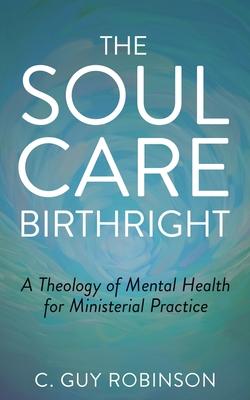 The Soul Care Birthright