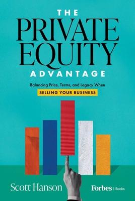 The Private Equity Advantage: Balancing Price, Terms, and Legacy When Selling Your Business Subscription